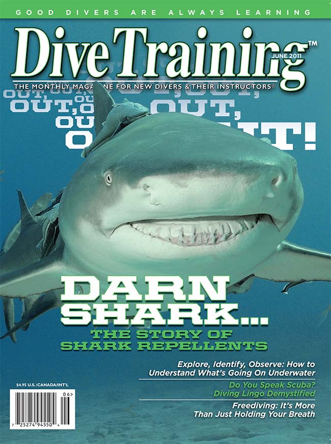 June 2011 - Dive Training Magazine | Scuba Diving Skills, Gear, Education